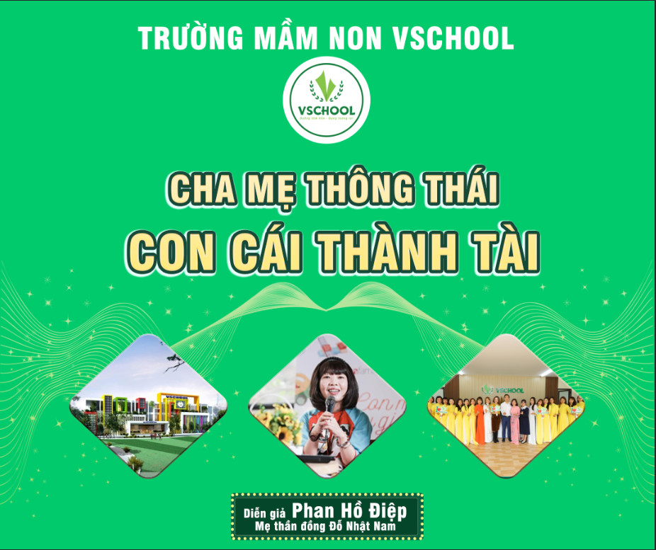 Trường mầm non VSChool tổ chức hội thảo về nuôi dạy con