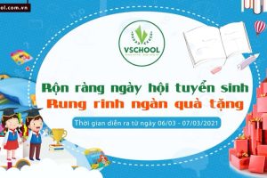 Rộn ràng ngày hội tuyển sinh – Rung rinh ngàn quà tặng